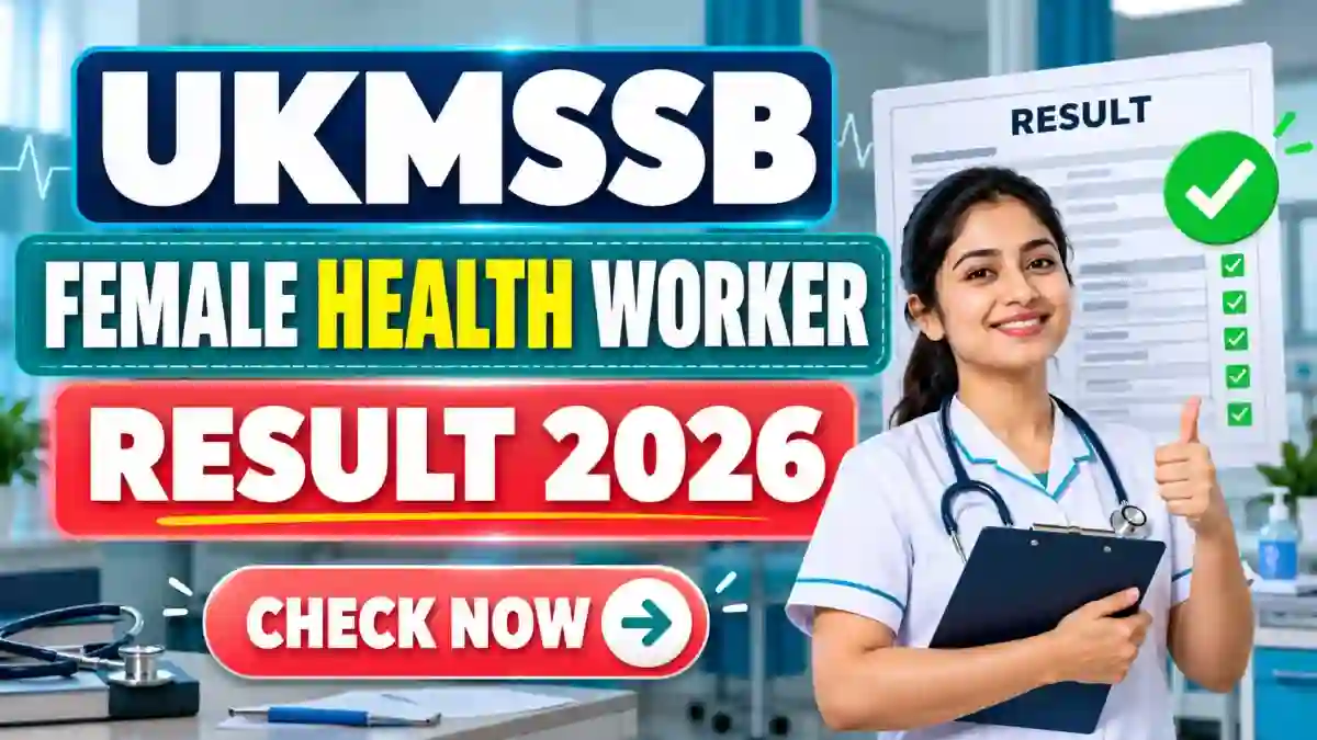 UKMSSB Health Worker Female Result 2026 (Revised) - District-Wise Merit List & Cut Off
