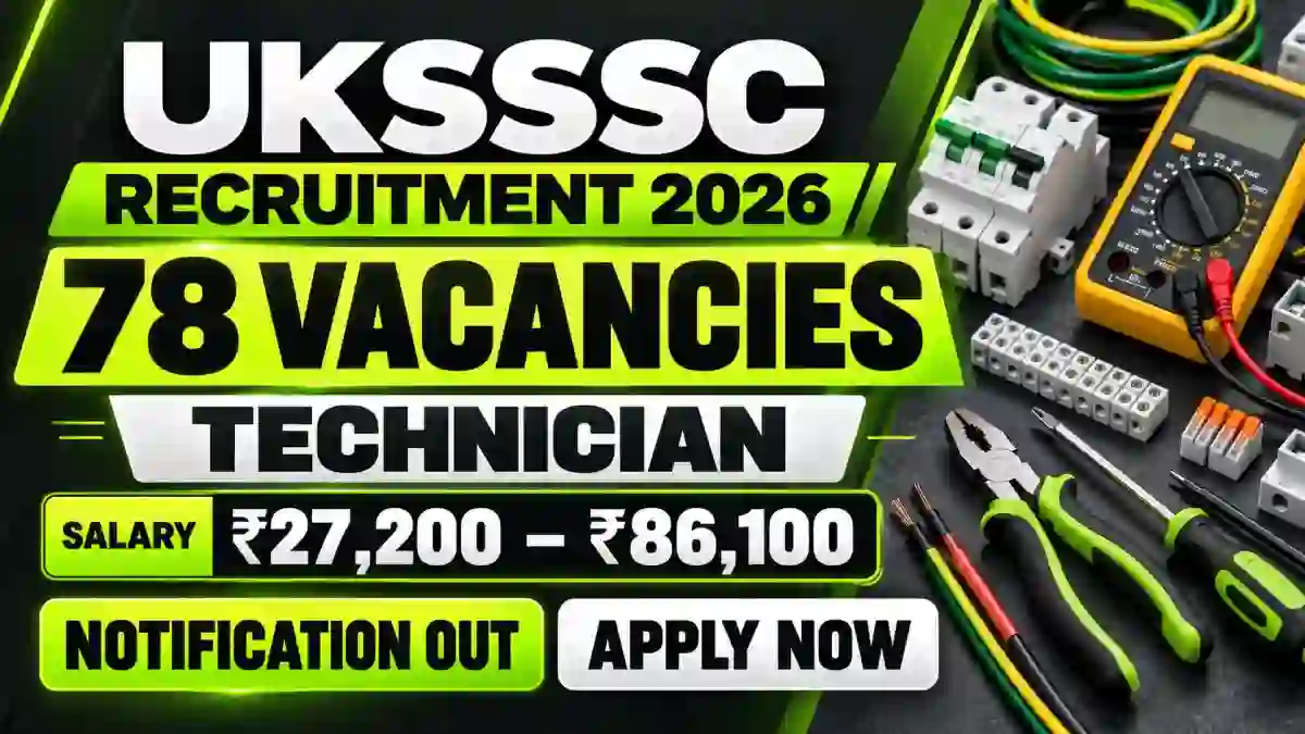UKSSSC Technician Recruitment 2026 Notification Out - Apply Online for 78 Posts