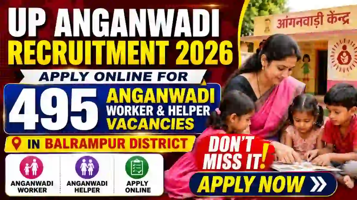 UP Anganwadi Recruitment 2026 - Apply Online for 495 Anganwadi Worker & Helper in Balrampur District