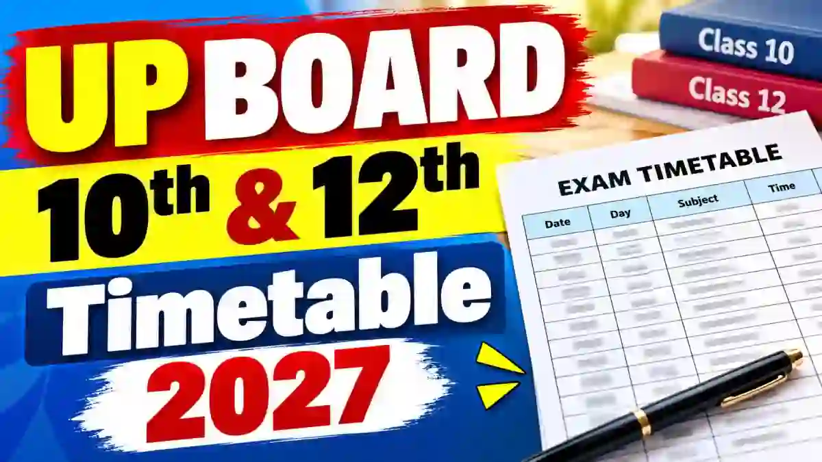 UP Board Time Table 2027 Out - Download Class 10 and 12 Exam Dates Online @ upmsp.edu.in