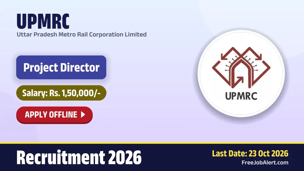 UPMRC Project Director Recruitment 2026 – Apply Offline
