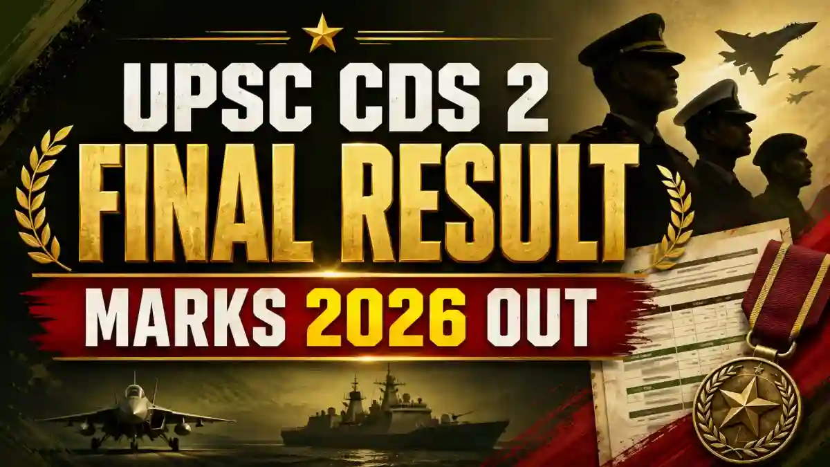 UPSC CDS 2 Final Result Marks 2026 - Download Merit List PDF, Check Marks & Toppers UPSC CDS 2 Final Result Marks 2026 - Download Merit List PDF, Check Marks & Toppers
