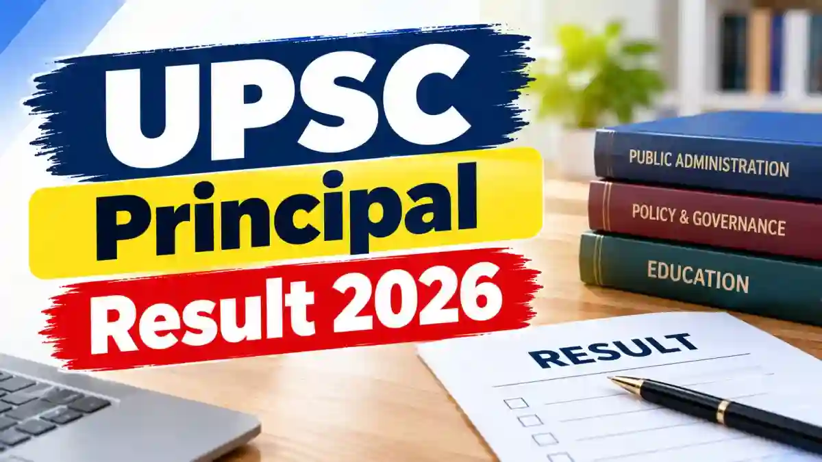 UPSC Principal Result 2026 Out - Check Latest Result Notice & PDF Download