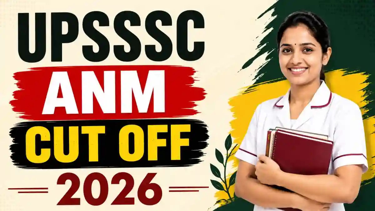 UPSSSC ANM Cut Off 2026 (Out) - Category-Wise Cutoff Marks at upsssc.gov.in UPSSSC ANM Cut Off 2026 (Out) - Category-Wise Cutoff Marks at upsssc.gov.in