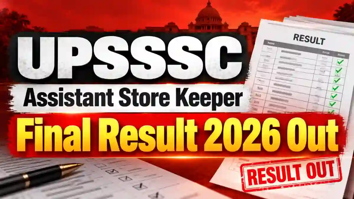 UPSSSC Assistant Store Keeper Final Result 2026 - Check Cut-Off Marks and Selected Candidates List UPSSSC Assistant Store Keeper Final Result 2026 - Check Cut-Off Marks and Selected Candidates List