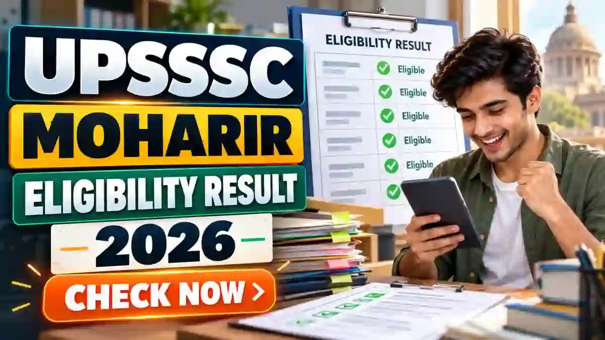 UPSSSC Moharir Eligibility Result 2026 Out - Download Result PDF