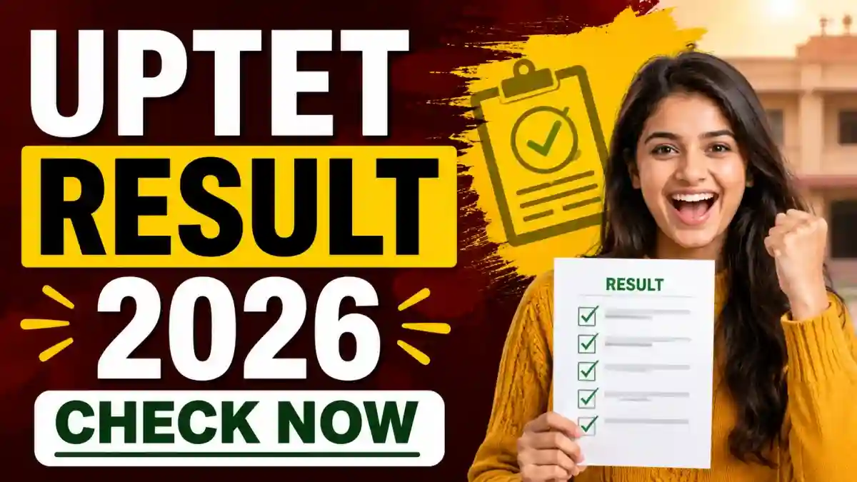 UPTET Result 2026 Out - Check UPESSC Scorecard, Pass Percentage & Cut Off at upessc.up.gov.in