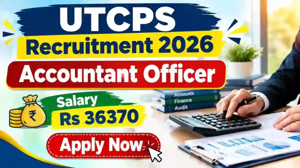 UTCPS Accountant Officer Recruitment 2026 – Apply Offline