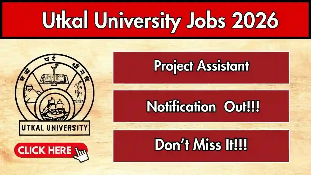 Utkal University Project Assistant Recruitment 2026 - Apply Online