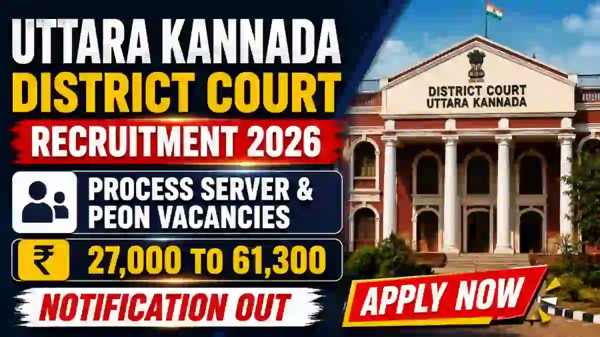 Uttara Kannada District Court Recruitment 2026 - Apply Online for 78 Process Server & Peon Posts