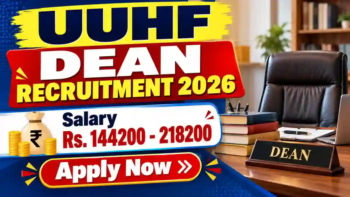 UUHF Dean Recruitment 2026 - Apply Offline