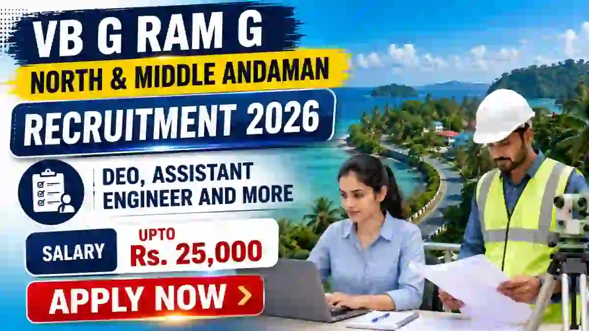 VB G RAM G North & Middle Andaman Recruitment 2026 - Apply Online for DEO, Assistant Engineer and More Posts