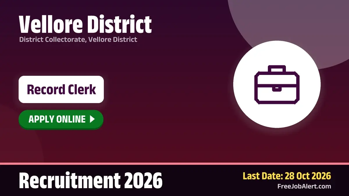 Vellore District Record Clerk Recruitment 2026 – Apply Online Vellore District Record Clerk Recruitment 2026 – Apply Online