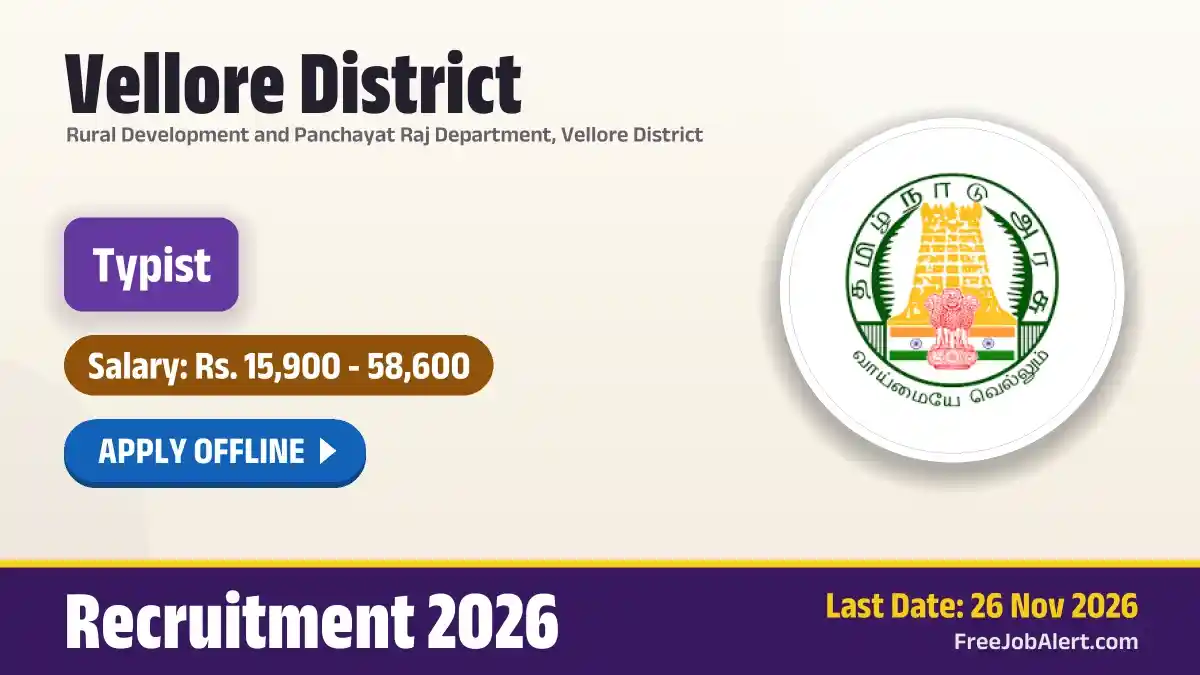 Vellore District Typist Recruitment 2026 – Apply Offline Vellore District Typist Recruitment 2026 – Apply Offline