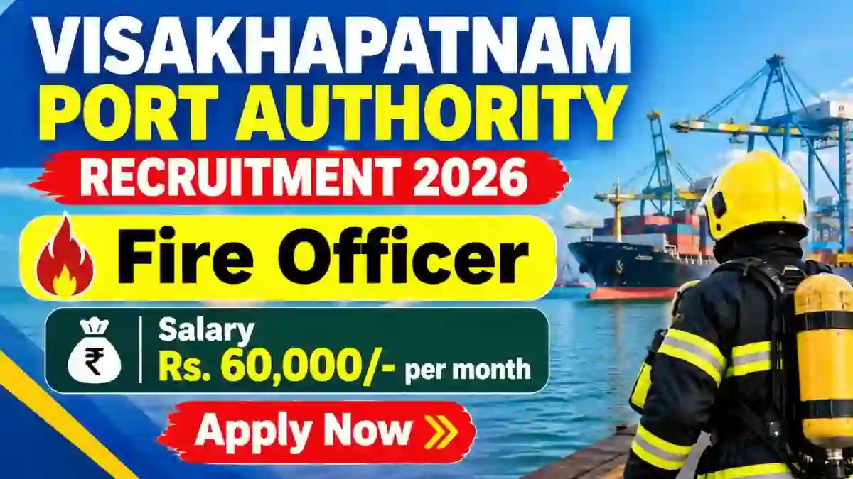 Visakhapatnam Port Authority Fire Officer Recruitment 2026 - Apply Offline