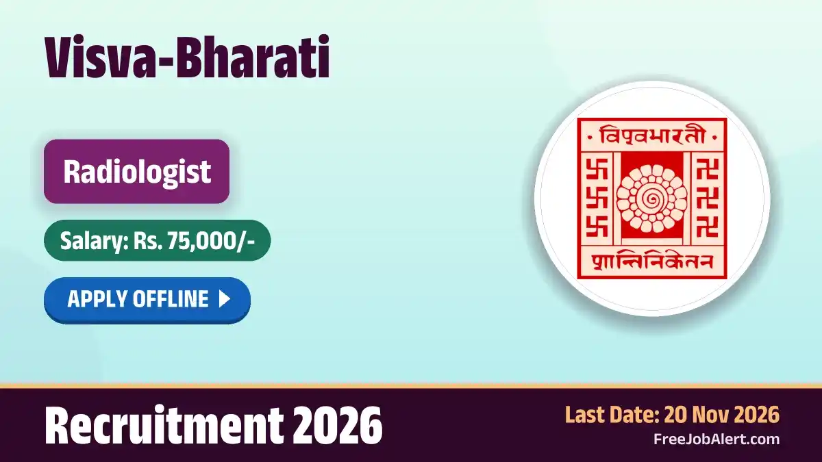 Visva-Bharati Radiologist Recruitment 2026 – Apply Offline Visva-Bharati Radiologist Recruitment 2026 – Apply Offline