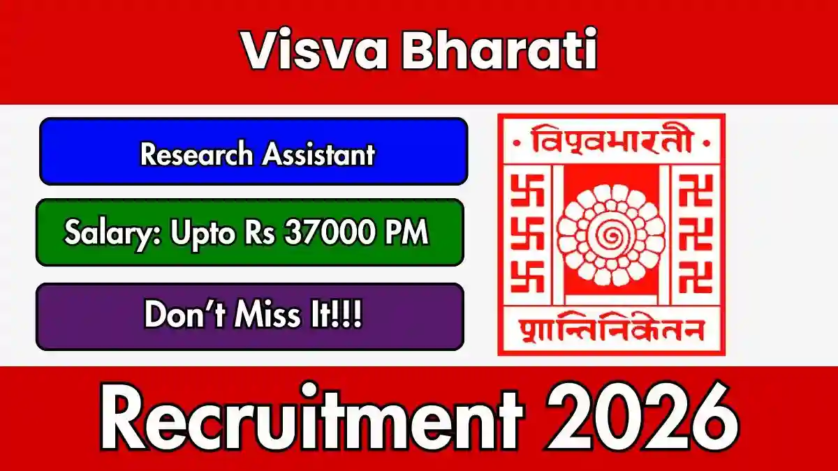Visva Bharati Research Assistant Recruitment 2026 - Walkin Visva Bharati Research Assistant Recruitment 2026 - Walkin
