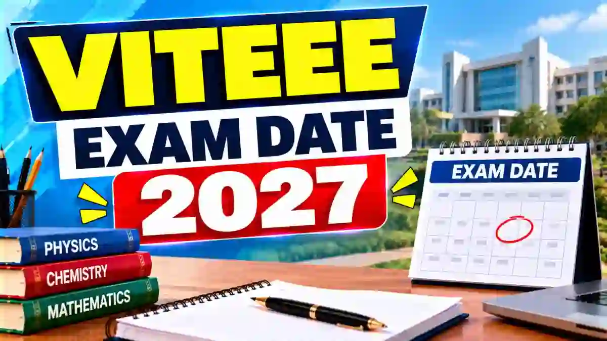 VITEEE Exam Date 2027 - Check Schedule, Admit Card & Timings