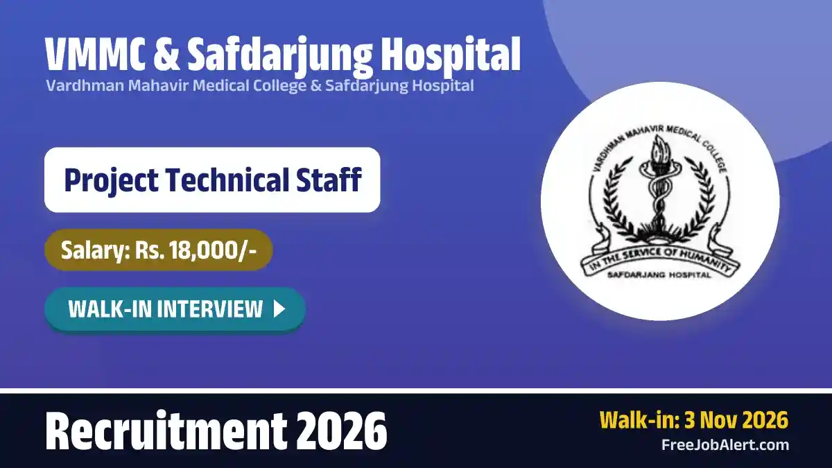 VMMC & Safdarjung Hospital Project Technical Staff 1 Recruitment 2026 – Walkin