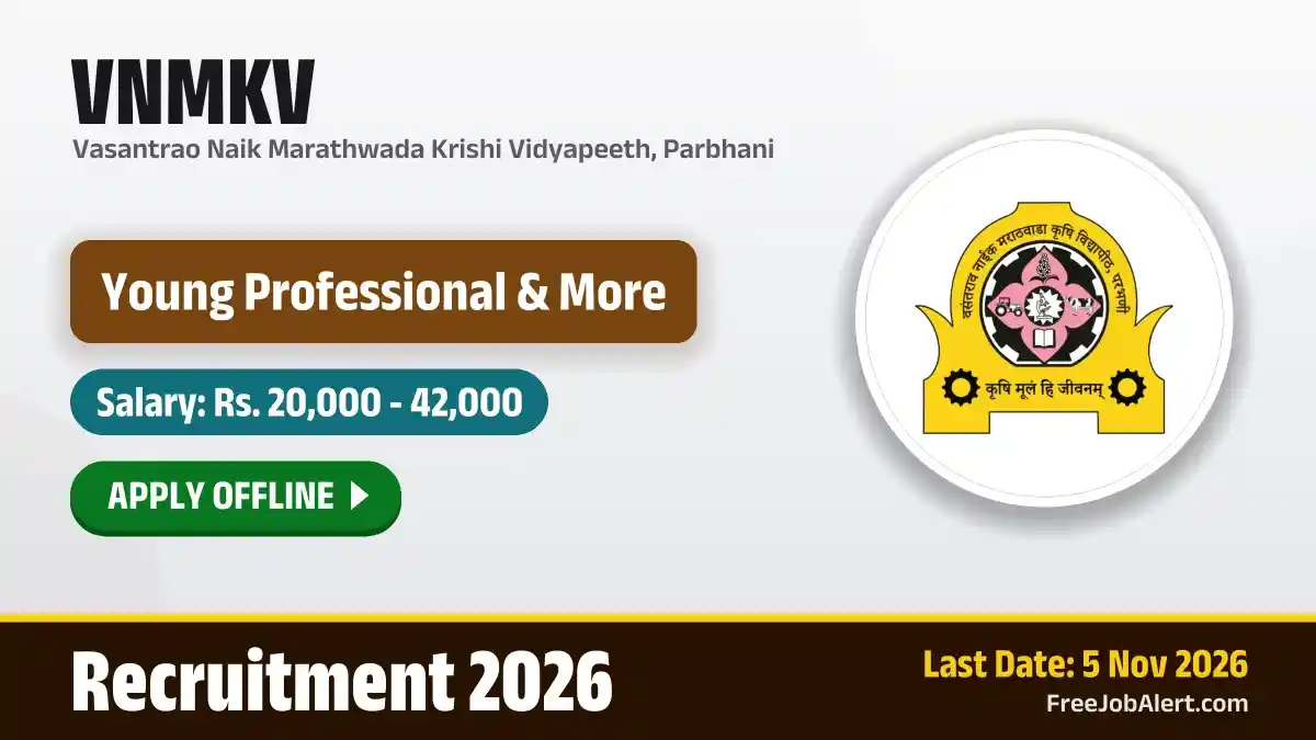 VNMKV Recruitment 2026 – Apply Offline for 5 Young Professional, Field Assistant and More Posts