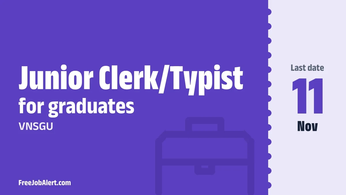 VNSGU Junior Clerk/Typist Recruitment 2026 – Apply Online