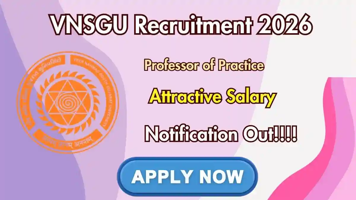 VNSGU Professor of Practice Recruitment 2026 – Apply Online