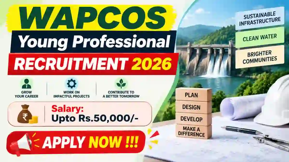 WAPCOS Young Professional Recruitment 2026 - Apply Offline for 37 Posts