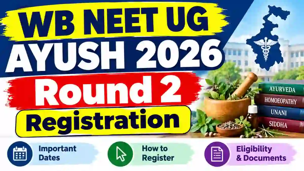 WB NEET UG AYUSH 2026 Round 2 Registration - Check Status Online @ wbmcc.nic.in
