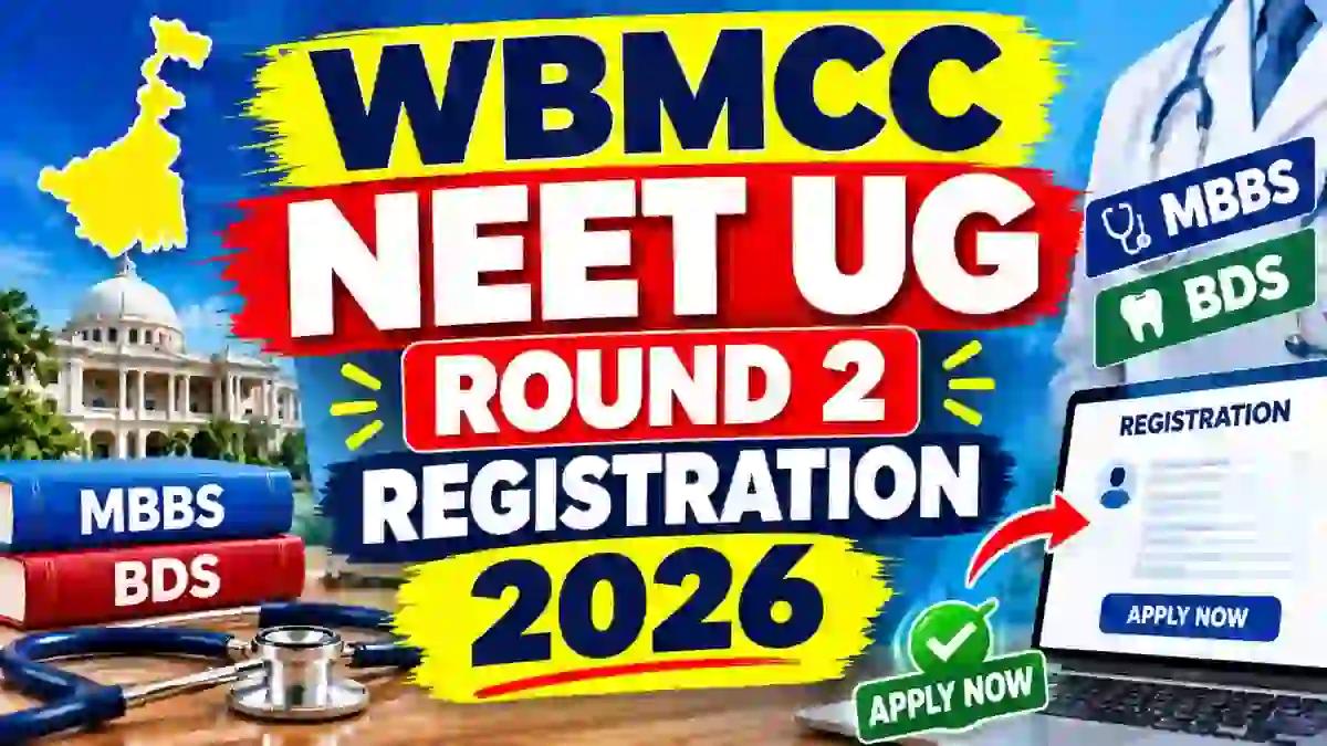 WB NEET UG Counselling 2026 Round 2 Registration - Direct Link to Check Online at wbmcc.nic.in