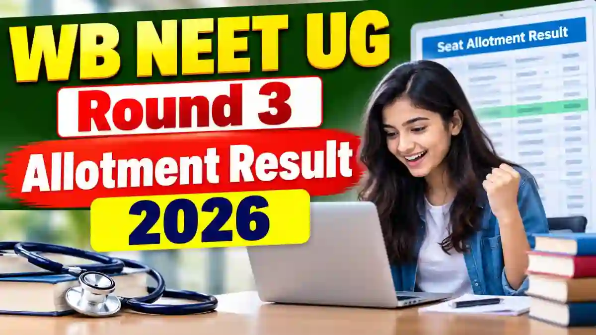 WB NEET UG Round 3 Allotment Result 2026 - Seat Allotment on October 8 After 4 PM WB NEET UG Round 3 Allotment Result 2026 - Seat Allotment on October 8 After 4 PM