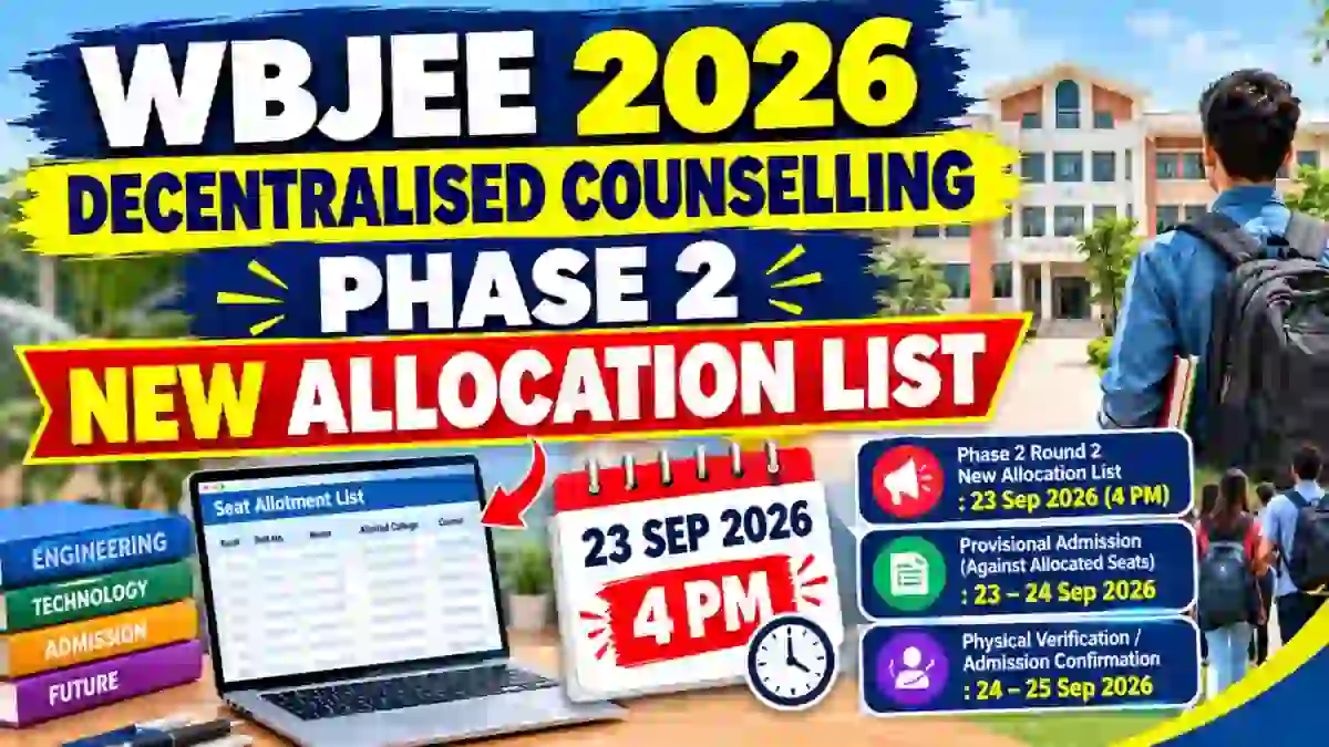 WBJEE Decentralised Counselling 2026 Phase 2 New Allocation List - Check Status Online at wbjeeb.co.in