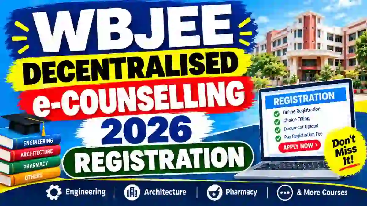 WBJEE Decentralised e-Counselling 2026 Registration - Direct Link to Check Status Online at wbjeeb.nic.in