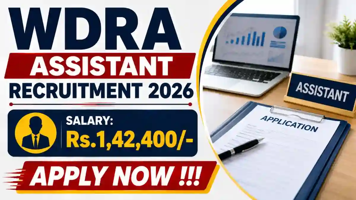 WDRA Assistant Recruitment 2026 - Apply Offline WDRA Assistant Recruitment 2026 - Apply Offline