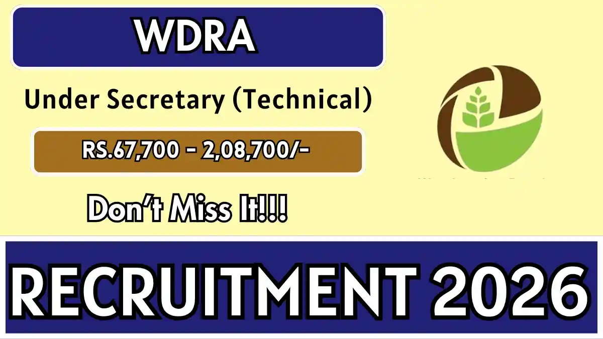 WDRA Under Secretary (Technical) Recruitment 2026 - Apply Offline