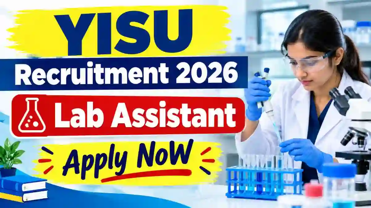 YISU Lab Assistant Recruitment 2026 - Apply Online
