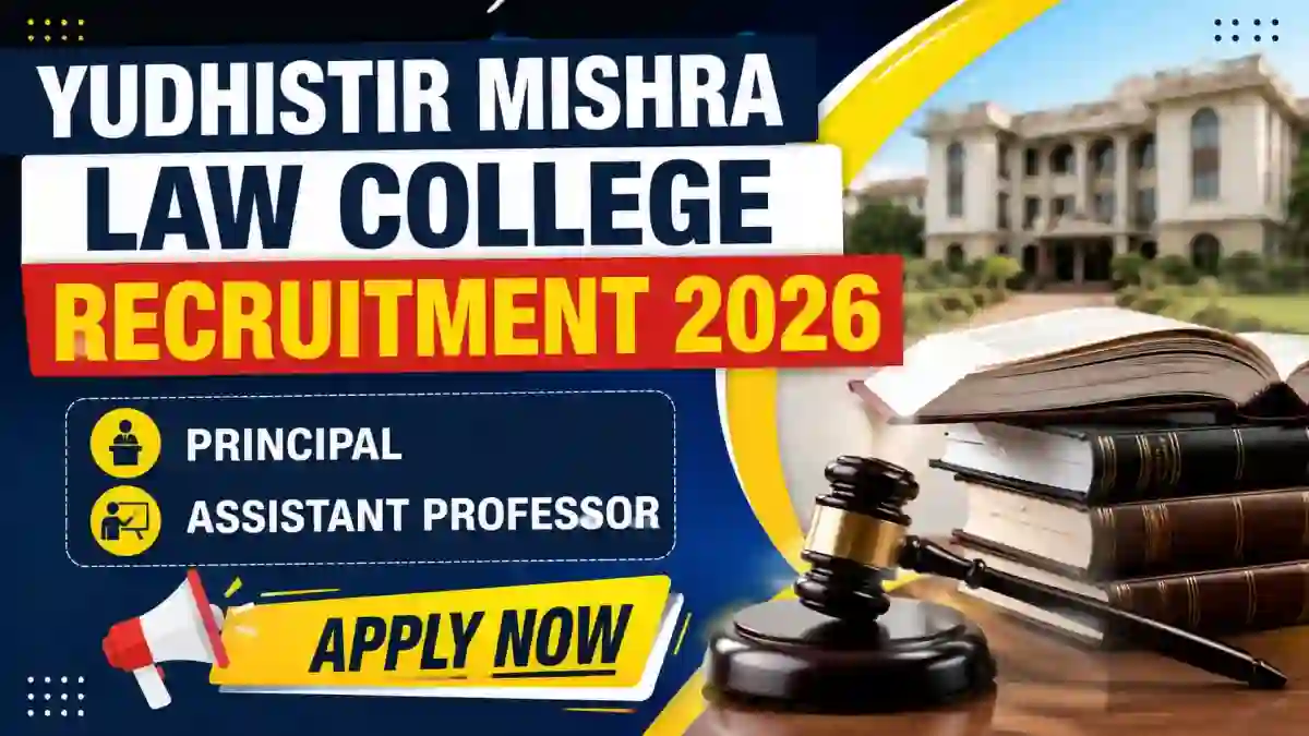 Yudhistir Mishra Law College Recruitment 2026 - Apply Offline for Principal, Assistant Professor Posts Yudhistir Mishra Law College Recruitment 2026 - Apply Offline for Principal, Assistant Professor Posts