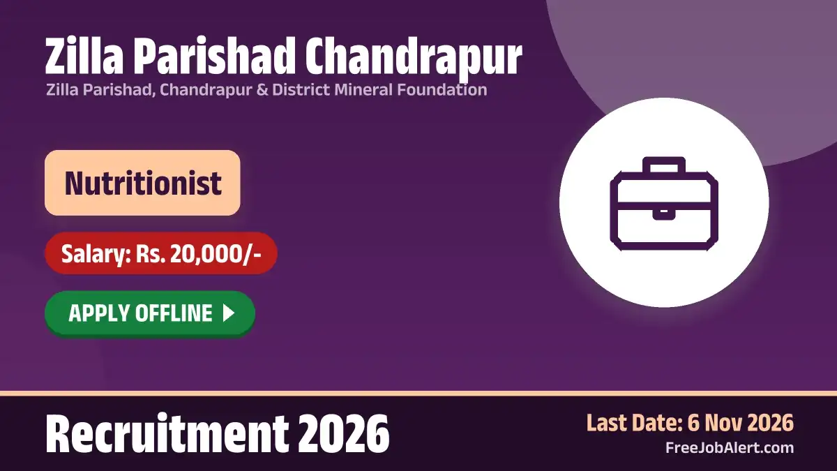 Zilla Parishad Chandrapur Nutritionist Recruitment 2026 – Apply Offline Zilla Parishad Chandrapur Nutritionist Recruitment 2026 – Apply Offline