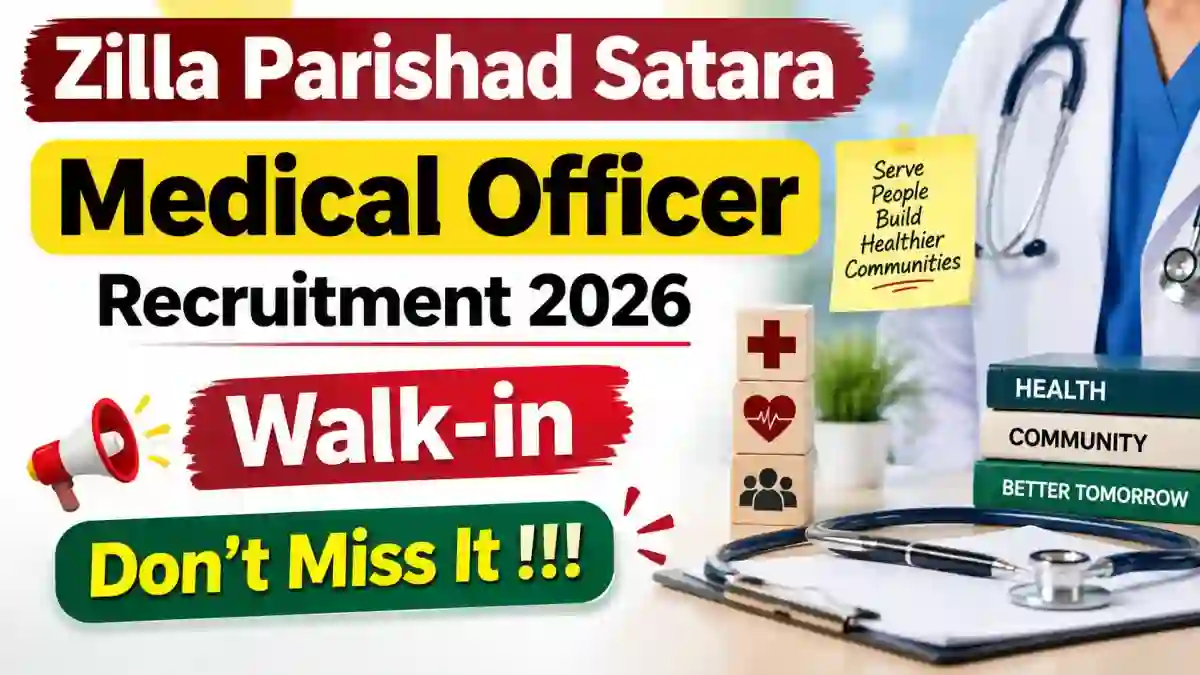 Zilla Parishad Satara Medical Officer Recruitment 2026 - Walkin