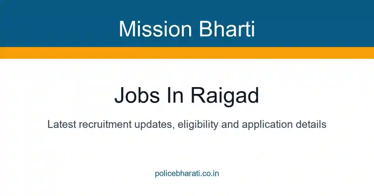 Jobs in Raigad - रायगड जिल्ह्यातील सर्व सरकारी व खाजगी जाहिराती Jobs in Raigad - रायगड जिल्ह्यातील सर्व सरकारी व खाजगी जाहिराती