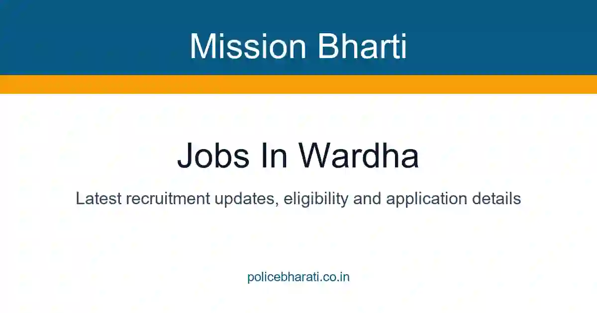 Jobs in Wardha - वर्धा जिल्ह्यातील सर्व सरकारी व खाजगी जाहिराती Jobs in Wardha - वर्धा जिल्ह्यातील सर्व सरकारी व खाजगी जाहिराती